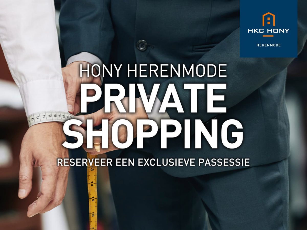 Private Shopping, nieuw bij Hony in Zwolle!